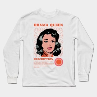 Drama Queen Description Long Sleeve T-Shirt